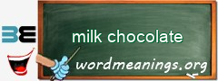 WordMeaning blackboard for milk chocolate